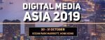 Digital Media Asia – 30-31 October 2019 Digital