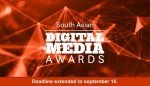 Deadline extension for South Asian Digital Media Awards 2020 Digital Media Awards 2020