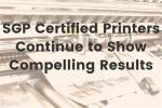 SGP certified printers continue to show compelling results SGP
