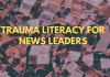 Wan-Ifra webinar on trauma literacy for news leaders Wan-Ifra