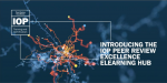 IOP Publishing’s state-of-the-art elearning hub to boost peer review excellence elearning hub