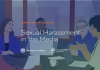 Global study confirms sexual harassment in newsrooms A release by Wan-Ifra Women in News says that around 40% of women in newsrooms are facing the issue of sexual harassment