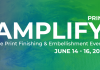 Registration opens for Amplify trade show Registrations for Amplify, the Print Finishing & Embellishment Event is now open for print finishing professionals Photo: APTech