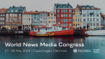 Copenhagen to host Wan-Ifra’s World News Media Congress 2024 Wan-Ifra