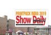 Labelexpo India 2018 and Printpack India 2019 – both in Greater Noida Printpack