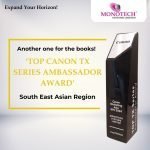 Monotech wins Top Canon TX Series Ambassador Award Monotech