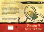 Press 9 for a Crime – A debut crime thriller by Shailendra Jha Press 9 for a Crime